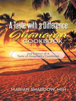 cover image of A Taste with a Difference Ghanaian Cookbook